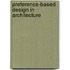 Preference-Based Design in Architecture