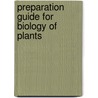 Preparation Guide For Biology Of Plants door Onbekend
