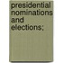 Presidential Nominations And Elections;