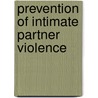 Prevention of Intimate Partner Violence door Onbekend