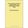 Pricing, Demand Analysis And Simulation door Nadira Barkatullah