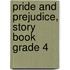 Pride and Prejudice, Story Book Grade 4