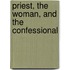 Priest, the Woman, and the Confessional