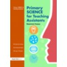Primary Science for Teaching Assistants door Rosemary Feasey
