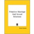 Primitive Marriage And Sexual Relations
