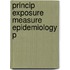 Princip Exposure Measure Epidemiology P