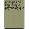 Principes de Linguistique Psychologique by Jacobus Van Ginneken