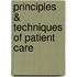 Principles & Techniques of Patient Care