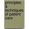 Principles & Techniques of Patient Care door Sheryl L. Fairchild