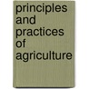 Principles And Practices Of Agriculture door Mulera