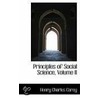 Principles Of Social Science, Volume Ii by Henry Charles Carey
