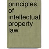 Principles of Intellectual Property Law door Gary Myers