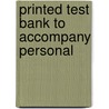 Printed Test Bank To Accompany Personal door Onbekend