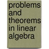 Problems And Theorems In Linear Algebra by V.V. Prasolov