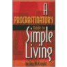 Procrastinator's Guide to Simple Living door Jim McKnight