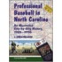 Professional Baseball in North Carolina