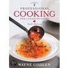 Professional Cooking For Canadian Chefs by Wayne Gisslen