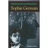 Profiles in Mathematics: Sophie Germain door Stephen Ornes