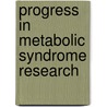 Progress In Metabolic Syndrome Research by Unknown