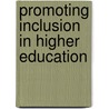 Promoting Inclusion In Higher Education by John Butler