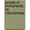 Proofs Of Immortality; Its Naturalness door J. M 1822 Peebles
