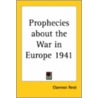 Prophecies About The War In Europe 1941 door Onbekend