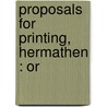 Proposals For Printing, Hermathen : Or door Onbekend