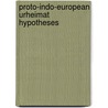 Proto-Indo-European Urheimat Hypotheses by Miriam T. Timpledon