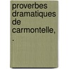 Proverbes Dramatiques de Carmontelle, . door Carmontelle