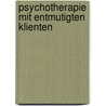 Psychotherapie mit entmutigten Klienten door Gaby Breitenbach