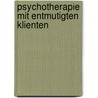 Psychotherapie mit entmutigten Klienten by Gaby Breitenbach