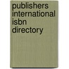 Publishers International Isbn Directory by Unknown