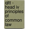 Qltt - Head Iv Principles Of Common Law by Bpp Learning Media Ltd