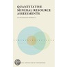 Quantitative Mineral Resource Assessm C by Donald Singer