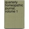 Quarterly Homeopathic Journal, Volume 1 door Onbekend