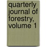 Quarterly Journal of Forestry, Volume 1 door Wales Royal Forestry
