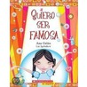 Quiero ser famosa / I Want to Be Famous by Luz Igolnikow