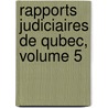 Rapports Judiciaires de Qubec, Volume 5 door bec Bar Of The Prov