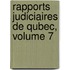 Rapports Judiciaires de Qubec, Volume 7