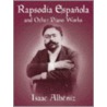 Rapsodia Espanola and Other Piano Works door Isaac Albéniz