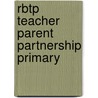 Rbtp Teacher Parent Partnership Primary by Unknown