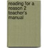 Reading For A Reason 2 Teacher's Manual