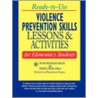 Ready-To-Use Violence Prevention Skills by Ruth Weltmann Begun