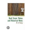 Real Estate Values And Historical Notes door M.H. Putney