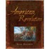 Real History Of The American Revolution