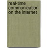Real-Time Communication On The Internet door Jean-Paul Mesters