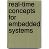 Real-Time Concepts for Embedded Systems by Qing Li
