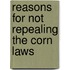 Reasons For Not Repealing The Corn Laws