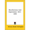 Recollections And Impressions 1822-1890 door Octavius Brooks Frothingham