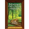 Reframing The Path To School Leadership by Terrence E. Deal
